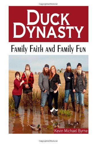 Imagen de archivo de Duck Dynasty: Family Faith and Family Fun a la venta por ThriftBooks-Atlanta