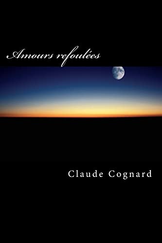 Beispielbild fr Amours refoules: La tolrance avant tout ! (French Edition) zum Verkauf von California Books