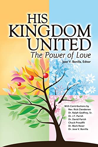 Beispielbild fr His Kingdom United: The Power of Love zum Verkauf von Gulf Coast Books