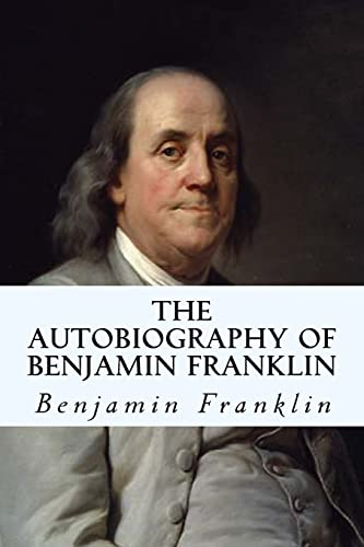 

The Autobiography of Benjamin Franklin