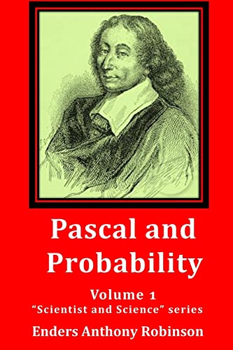 Stock image for Pascal and Probability: Volume 1 in the "Scientist and Science" series for sale by THE SAINT BOOKSTORE