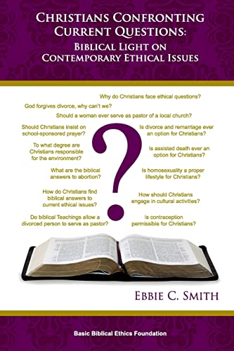 Beispielbild fr Christians Confronting Contemporary Questions: Biblical Light on Current Ethical Issues zum Verkauf von California Books
