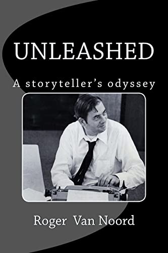 Stock image for Unleashed: A storyteller's odyssey for sale by THE SAINT BOOKSTORE