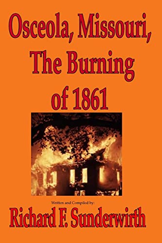 9781492731733: Osceola, Missouri, The Burning of 1861