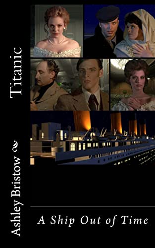 Stock image for Titanic: A Ship Out of Time for sale by ThriftBooks-Atlanta