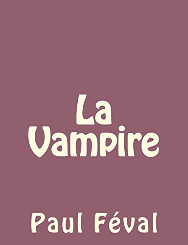 9781492735021: La Vampire
