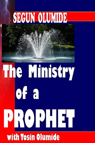 9781492741275: The Ministry of a Prophet: The Prophet: Volume 3