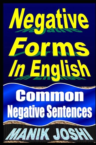 Beispielbild fr Negative Forms In English: Common Negative Sentences (English Daily Use) [Soft Cover ] zum Verkauf von booksXpress