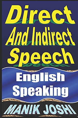 Imagen de archivo de Direct And Indirect Speech: English Speaking (English Daily Use) a la venta por Lucky's Textbooks