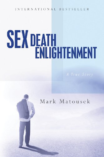 Stock image for Sex Death Enlightenment: A True Story for sale by medimops