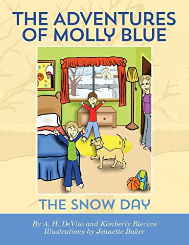 Stock image for The Adventures of Molly Blue: The Snow Day for sale by Lucky's Textbooks