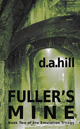 9781492746966: Fuller's Mine (The Emulation Trilogy)