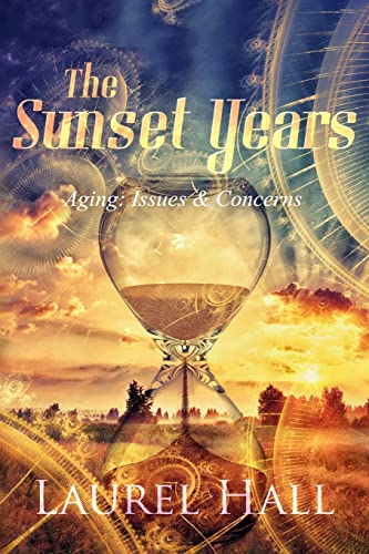 Beispielbild fr The Sunset Years : Aging: Issues and Concerns zum Verkauf von Better World Books
