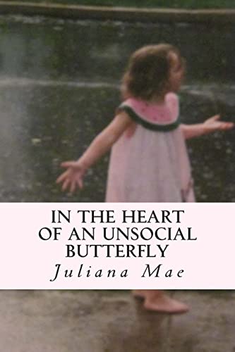 Stock image for In the Heart of an Unsocial Butterfly: A collection of short stories and poems for sale by THE SAINT BOOKSTORE