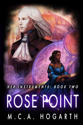 Stock image for Rose Point : Her Instruments, Book 2 for sale by Better World Books: West