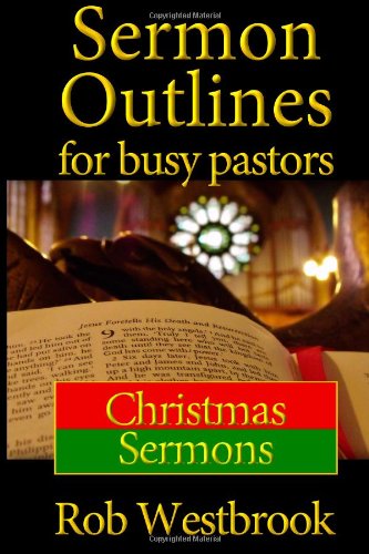 Stock image for Sermon Outlines for Busy Pastors: Christmas Sermons: 14 for sale by Revaluation Books