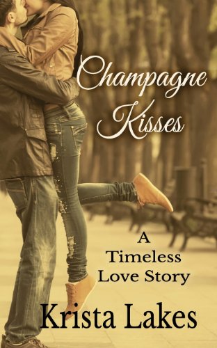 Beispielbild fr Champagne Kisses: A Timeless Love Story zum Verkauf von Books From California