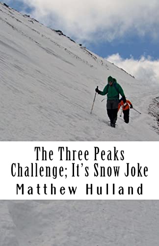 Stock image for The Three Peaks Challenge: It's Snow Joke! for sale by WorldofBooks