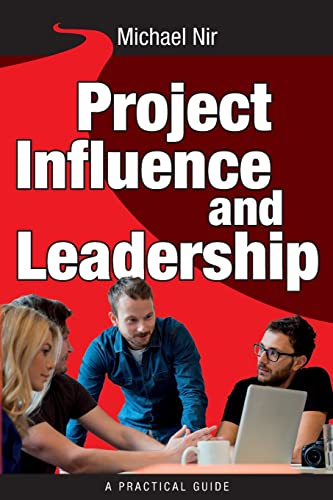 Imagen de archivo de Project Influence and Leadership Building Rapport in Teams Volume 4 a la venta por PBShop.store US