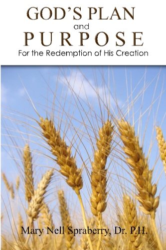 9781492756231: God's Plan and Purpose for the Redemption of His Creation