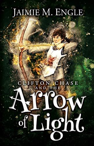 Stock image for Clifton Chase and the Arrow of Light (Clifton Chase Adventures) for sale by Symbilbooks