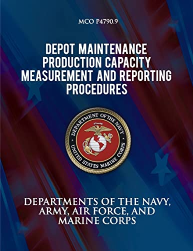 Imagen de archivo de Depot Maintenance Production Capacity Measurements and Reporting Procedures a la venta por THE SAINT BOOKSTORE