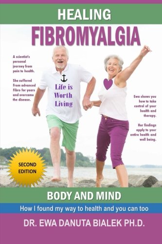 9781492761792: Healing Fibromyalgia: A medical researcher?s personal journey out of the pain and despair of Fibromyalgia