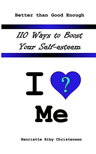 Stock image for 110 Ways to Boost Your Self-esteem: I Love ? Me for sale by THE SAINT BOOKSTORE