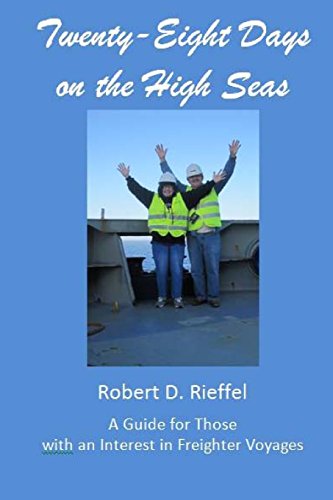 9781492763017: Twenty-Eight Days on the High Seas: A Freighter Travel Log [Idioma Ingls]