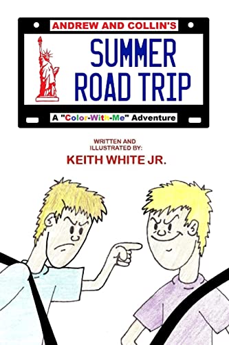Stock image for Andrew and Collin's Summer Road Trip: A "Color-With-Me" Adventure for sale by THE SAINT BOOKSTORE