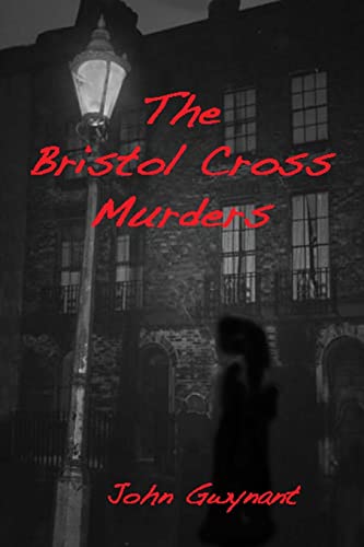 Beispielbild fr The Bristol Cross Murders zum Verkauf von THE SAINT BOOKSTORE