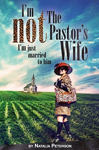 I'm Not the Pastor's Wife (I'm Just Married to Him)