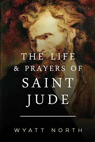 Imagen de archivo de The Life and Prayers of Saint Jude a la venta por Goodwill Books