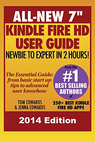 9781492772392: All New 7" Kindle Fire HD User Guide - Newbie to Expert in 2 Hours!