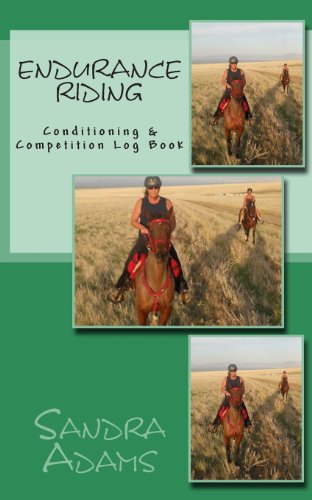 Stock image for Endurance Riding: Conditioning & Competition Log Book for sale by Reliant Bookstore