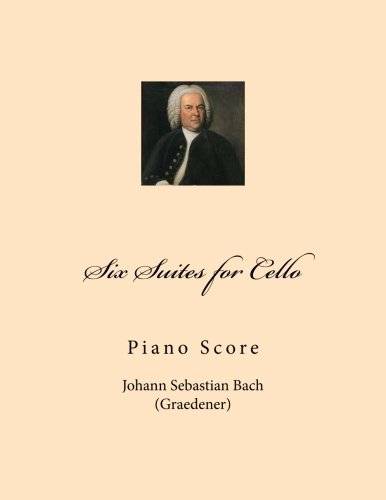 Imagen de archivo de Six Suites for Cello: Piano Score a la venta por Revaluation Books