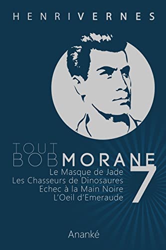 Beispielbild fr Tout Bob Morane/7 (French Edition) zum Verkauf von Save With Sam
