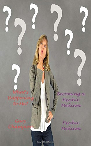 Beispielbild fr What's Happening to me? Becoming a Psychic Medium zum Verkauf von Revaluation Books