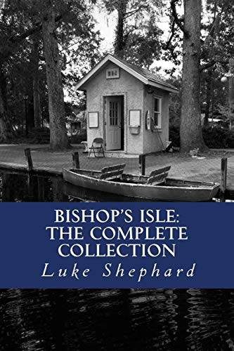 Beispielbild fr Bishop's Isle: The Complete Collection zum Verkauf von THE SAINT BOOKSTORE