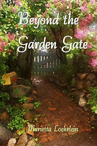 Stock image for Beyond the Garden Gate for sale by THE SAINT BOOKSTORE