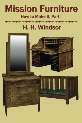 9781492785491: Mission Furniture: How to Make It, Part I (Classic Crafts)