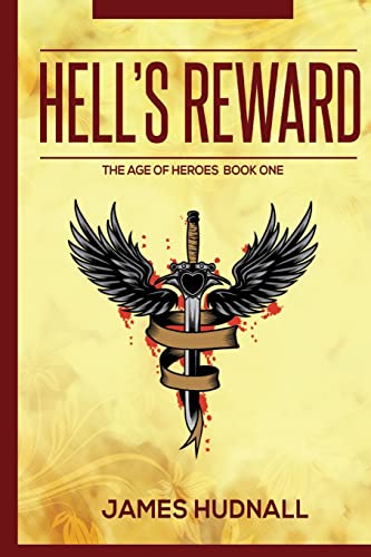 Beispielbild fr Hell's Reward (The Age of Heroes) zum Verkauf von Save With Sam