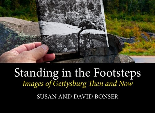 9781492789888: Standing in the Footsteps: Images of Gettysburg Then and Now