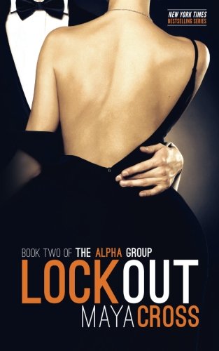 Stock image for Lockout (The Alpha Group Trilogy #2) for sale by ThriftBooks-Dallas
