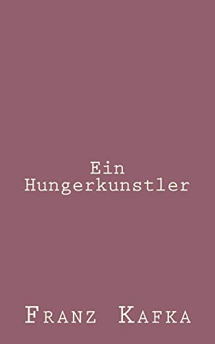 9781492794820: Ein Hungerkunstler (German Edition)