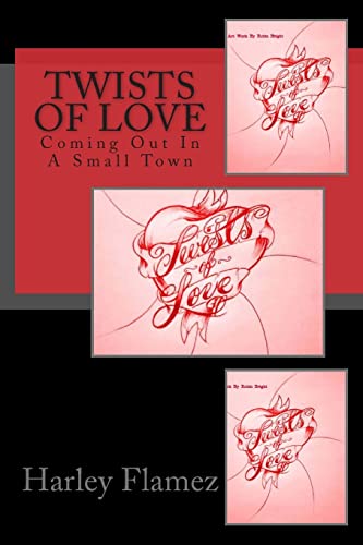 Beispielbild fr Twists Of Love: Coming Out In A Small Town zum Verkauf von THE SAINT BOOKSTORE