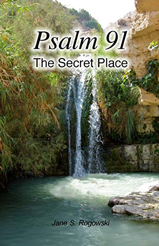 Stock image for Psalm 91 -- The Secret Place (Different Cover) for sale by Lucky's Textbooks