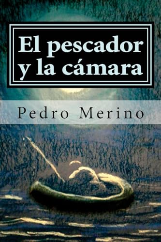 Imagen de archivo de El pescador y la camara cuentos a la venta por PBShop.store US