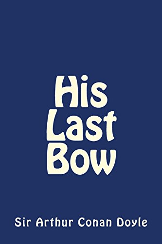 9781492808466: His Last Bow