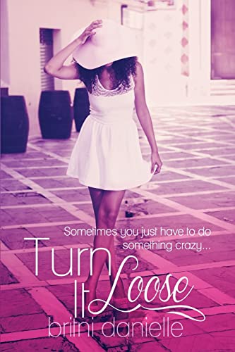 Stock image for Turn It Loose for sale by THE SAINT BOOKSTORE